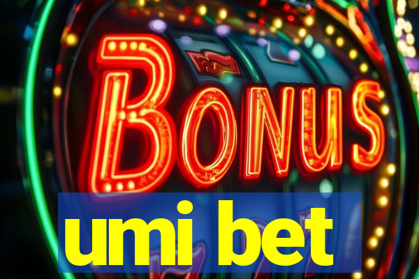 umi bet